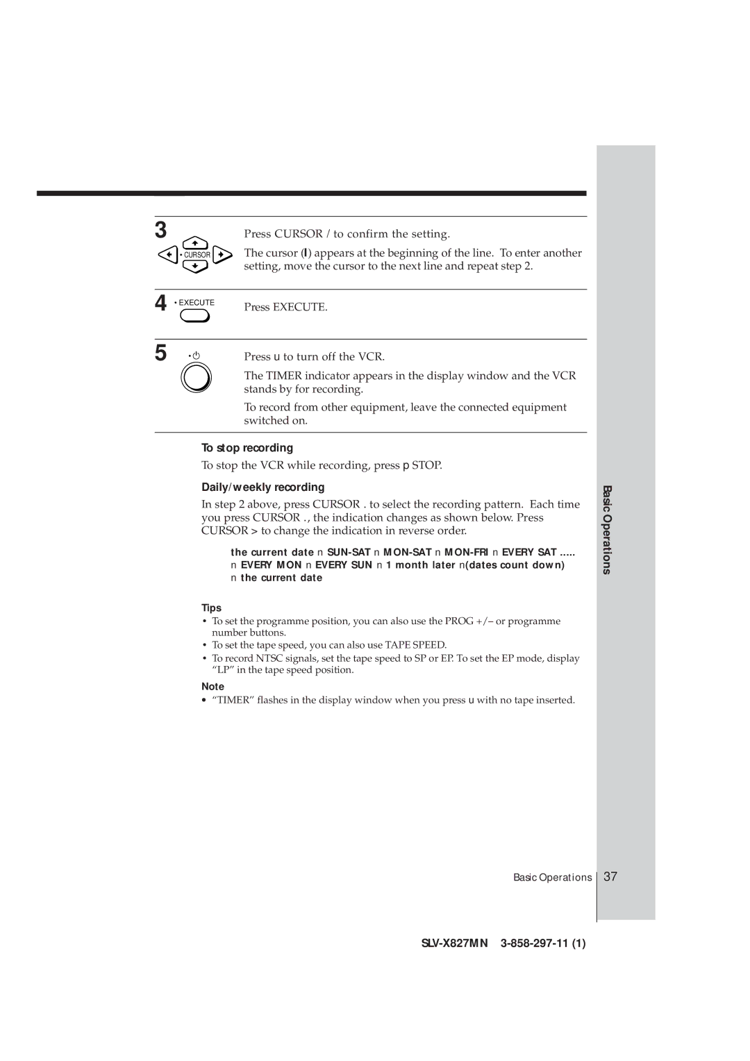 Sony SLV-X827MN manual To stop recording, Daily/weekly recording 