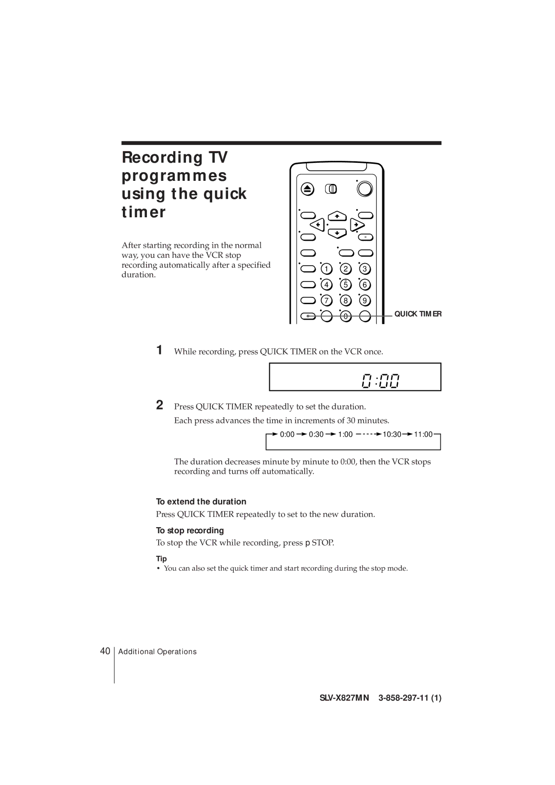 Sony SLV-X827MN manual Recording TV programmes using the quick timer, To extend the duration 