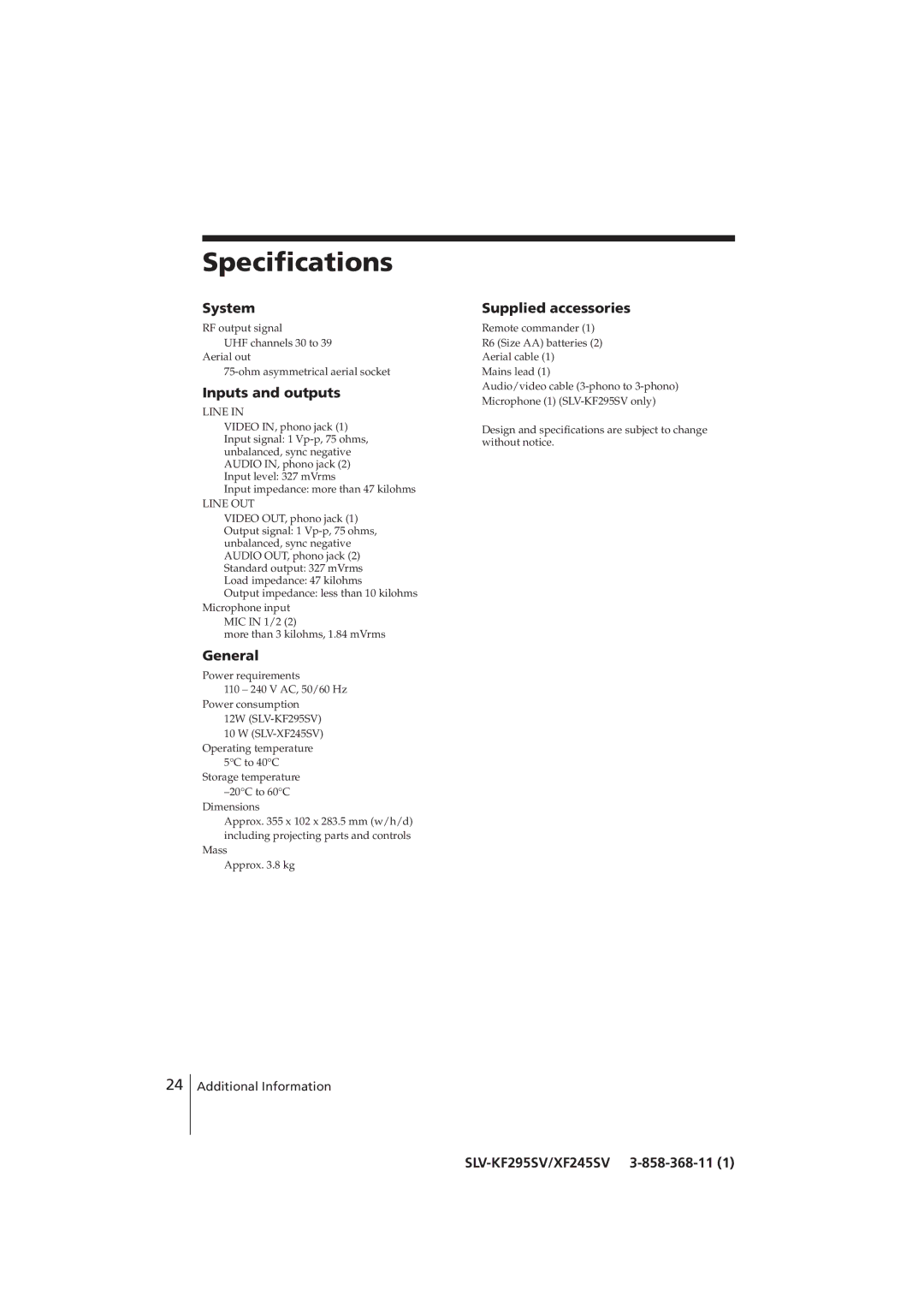 Sony SLV-XF245SV, SLV-KF295SV manual Specifications, System, Inputs and outputs, General, Supplied accessories 