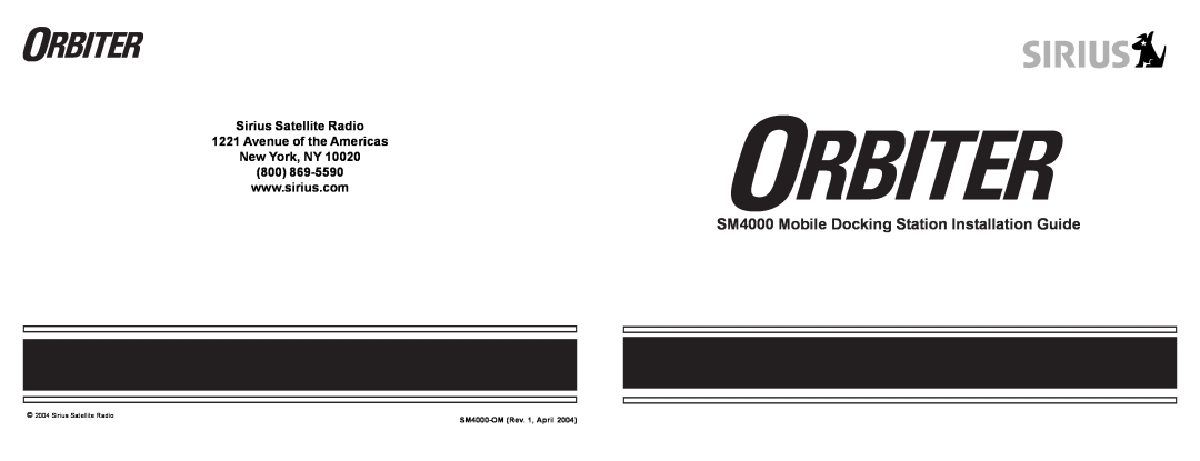 Sony manual SM4000 Mobile Docking Station Installation Guide, SM4000-OM Rev. 1, April, Sirius Satellite Radio 
