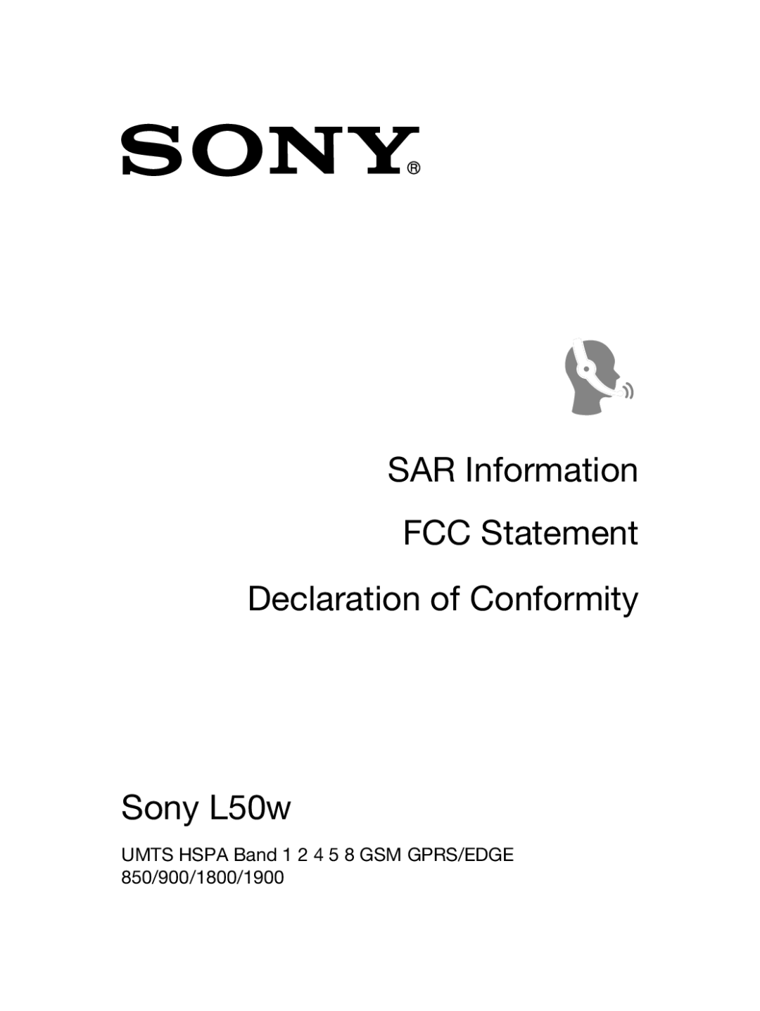 Sony Sony D6503 manual Umts Hspa Band 1 2 4 5 8 GSM GPRS/EDGE 850/900/1800/1900 