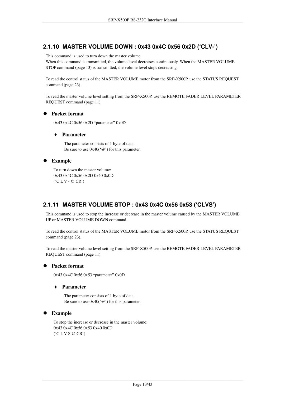 Sony SRP-X500P manual Master Volume Down 0x43 0x4C 0x56 0x2D ‘CLV-’, Master Volume Stop 0x43 0x4C 0x56 0x53 ‘CLVS’ 