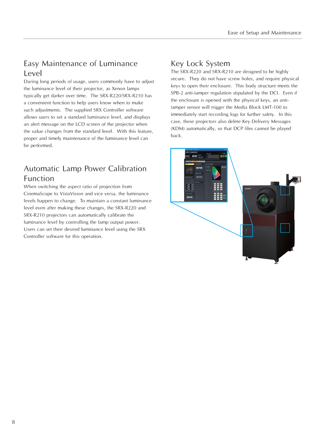 Sony SRX-R220, SRX-R210 Easy Maintenance of Luminance Level, Automatic Lamp Power Calibration Function, Key Lock System 