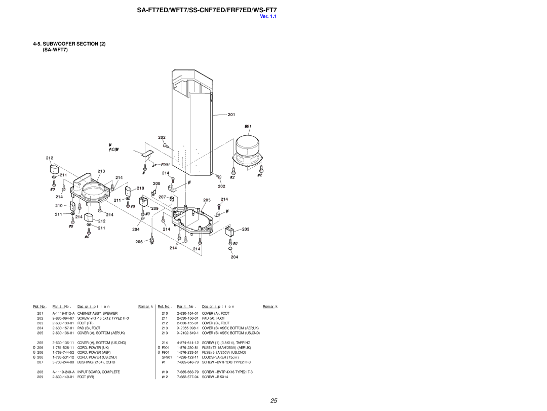 Sony SA-WFT7, SS-FRF7ED 201 A-1119-012-A Cabinet ASSY, Speaker, CORD, Power UK, CORD, Power AEP, CORD, Power US,CND 