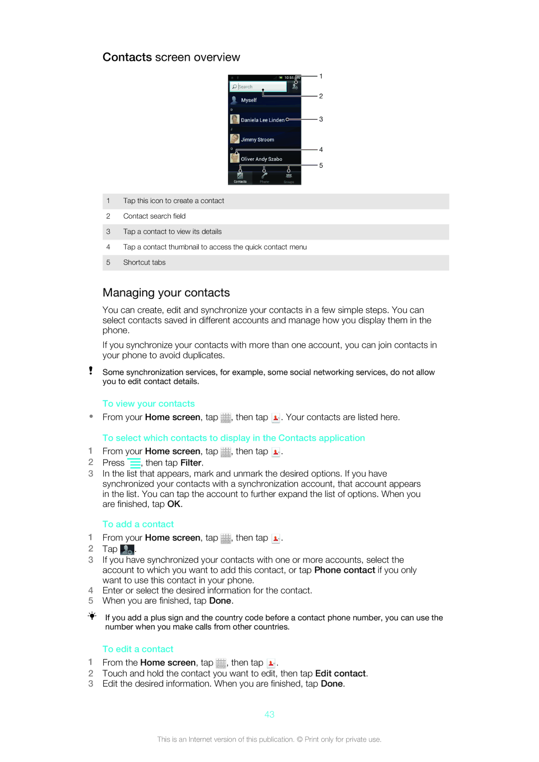 Sony 1264-0772, ST21a2, ST21i2 Contacts screen overview, Managing your contacts, To view your contacts, To add a contact 