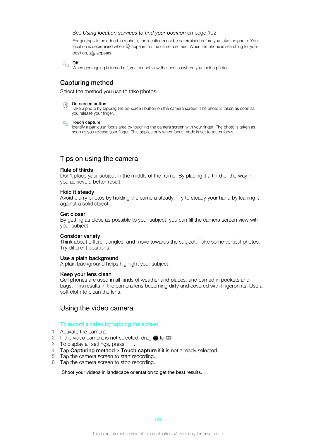 Sony ST21a2 Tips on using the camera, Using the video camera, Capturing method, To record a video by tapping the screen 