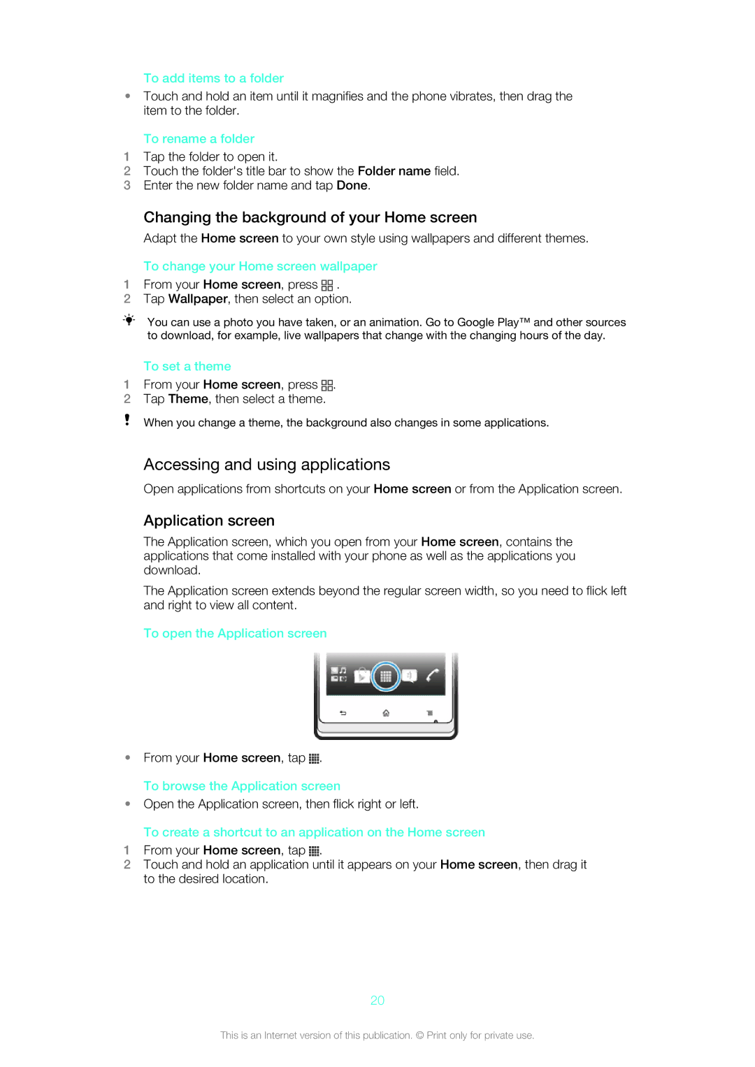 Sony ST26a, ST26i manual Accessing and using applications, Changing the background of your Home screen, Application screen 