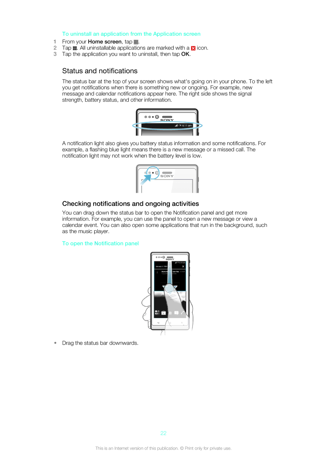 Sony ST26a, ST26i Status and notifications, Checking notifications and ongoing activities, To open the Notification panel 