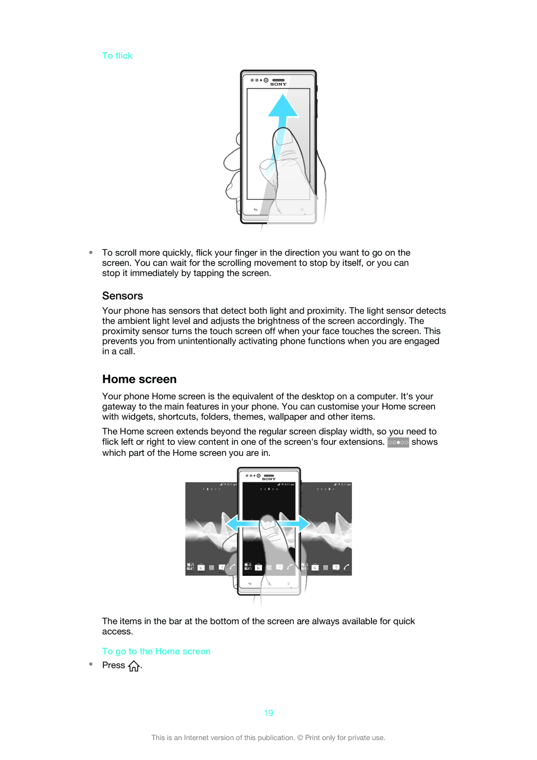 Sony 1265-9043, ST26i, 1265-9041, 1265-9045, 1265-9044 manual Sensors, To flick, To go to the Home screen, Press 