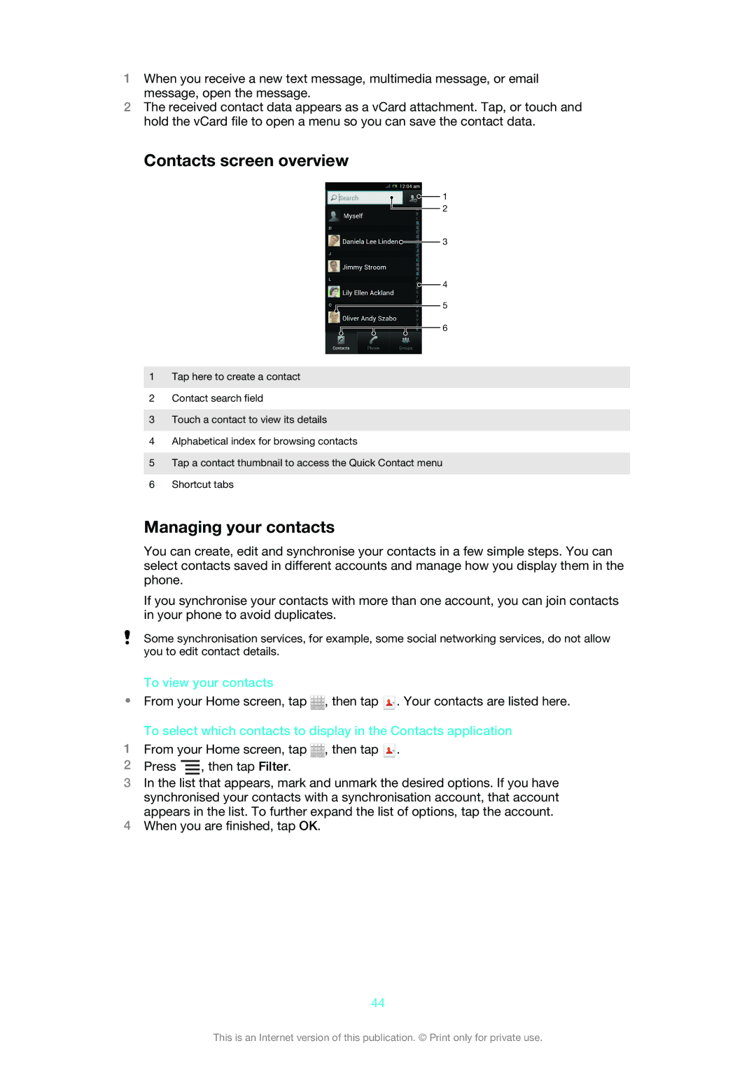 Sony 1265-9043, ST26i, 1265-9041, 1265-9045 manual Contacts screen overview, Managing your contacts, To view your contacts 