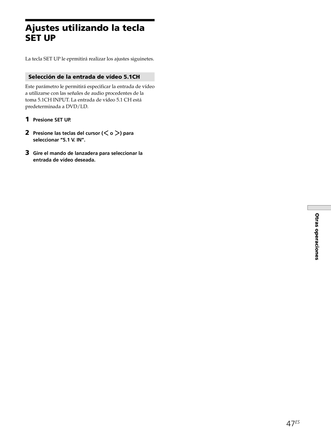 Sony STR-DE545, STR-SE501, STR-DE445 manual Ajustes utilizando la tecla, 47ES, Selección de la entrada de vídeo 5.1CH 