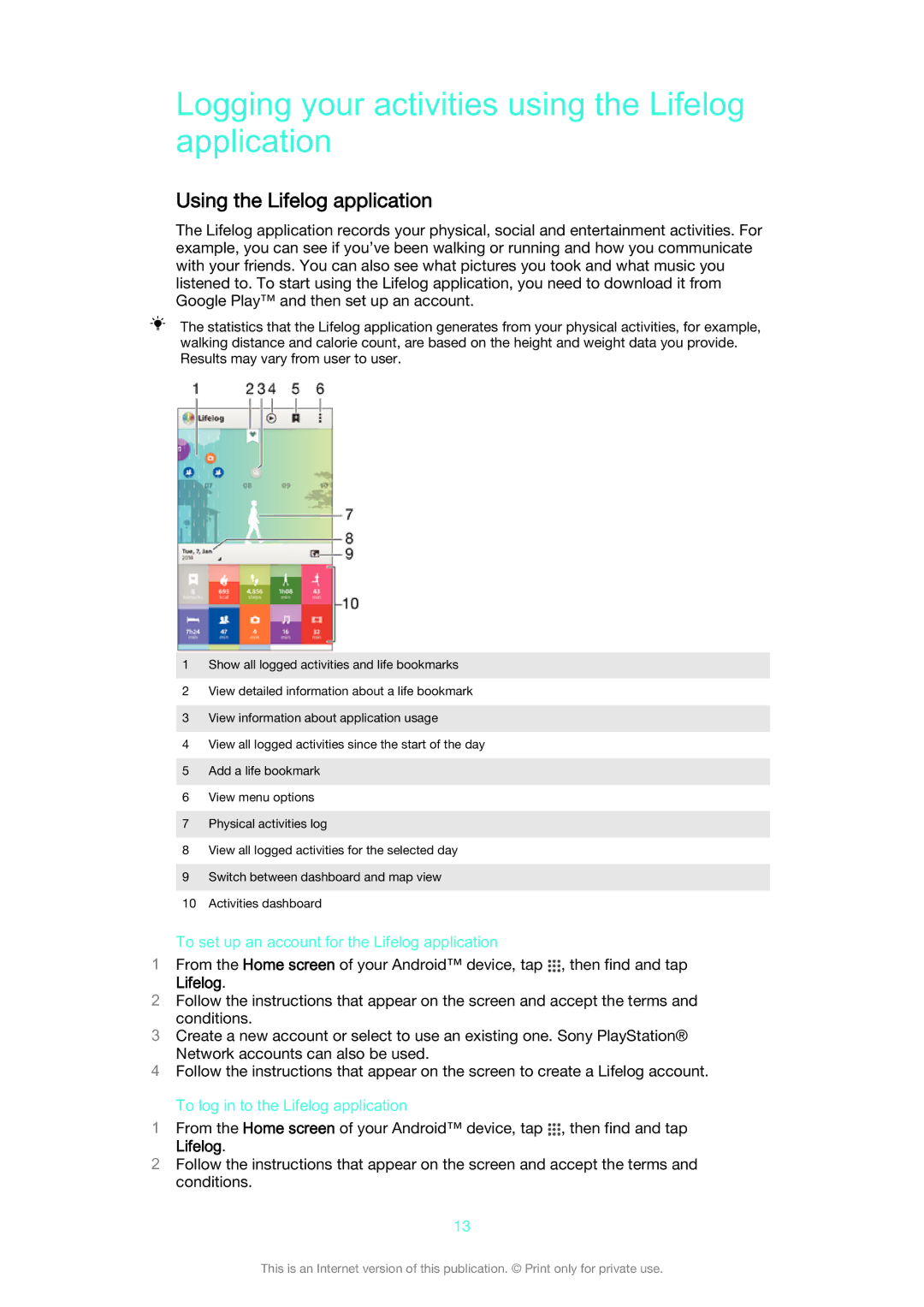 Sony SWR10 manual Logging your activities using the Lifelog application, Using the Lifelog application 