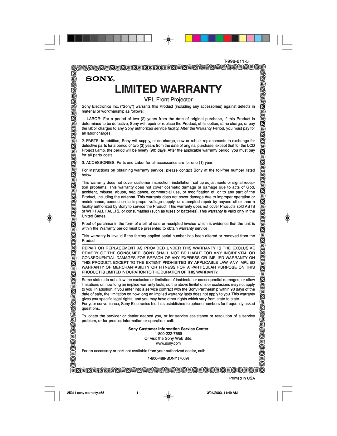 Sony T-998-611-5 warranty Limited Warranty, VPL Front Projector, Sony Customer Information Service Center 