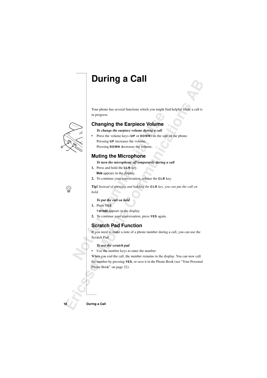 Sony T10s warranty During a Call, Muting the Microphone, Progress, Pressing Increases the volume, Scratch r 