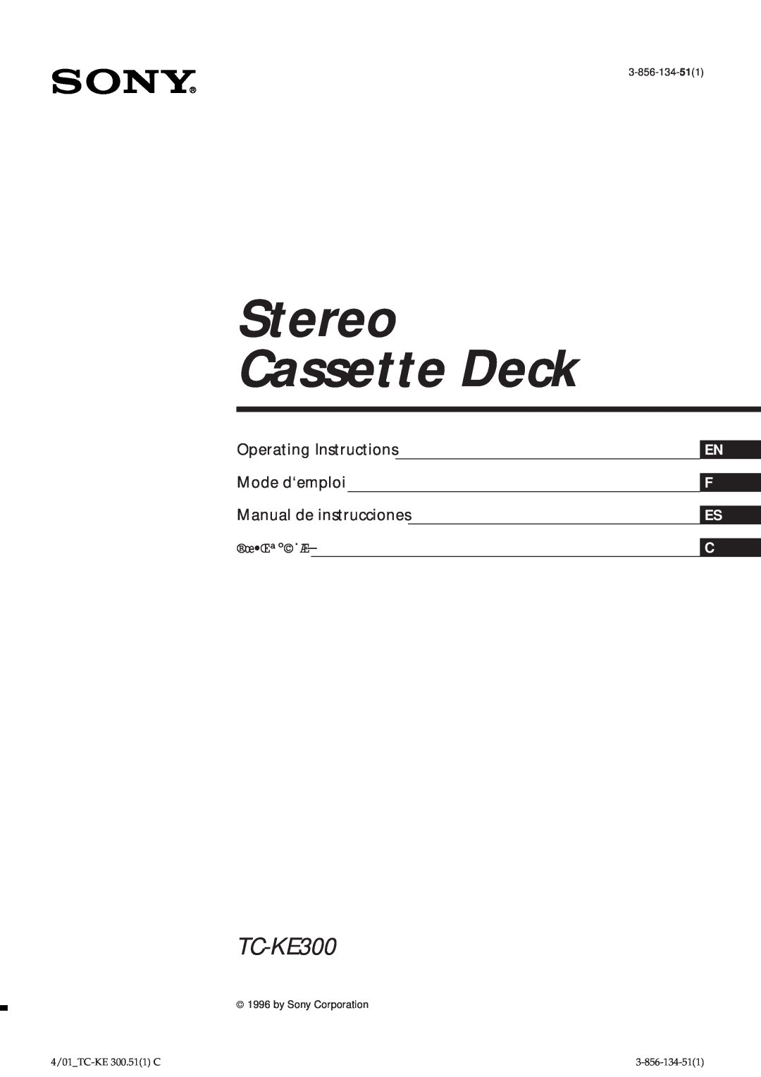 Sony TC-KE300 operating instructions Stereo Cassette Deck, Operating Instructions, Mode d‘emploi, Manual de instrucciones 