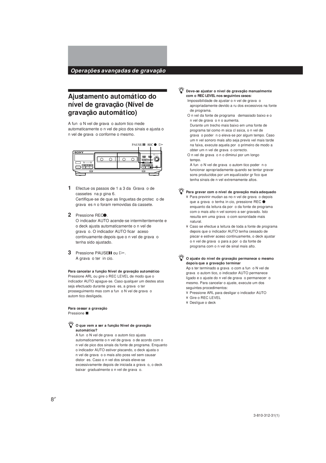 Sony TC-WR661, TC-WE405 manual Para cancelar a função Nível de gravação automático, Para cessar a gravação 