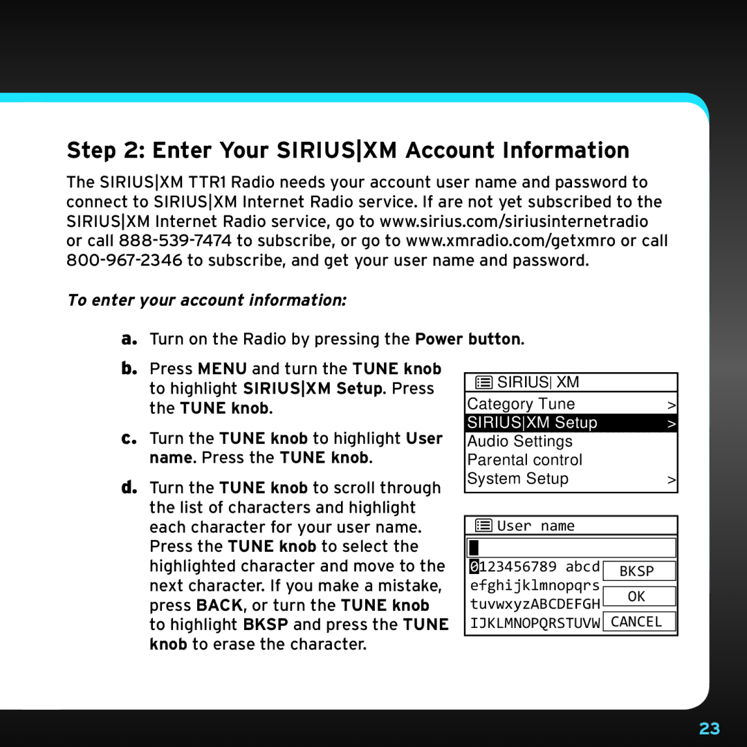 Sony TTR1 manual Enter Your Siriusxm Account Information, To enter your account information 