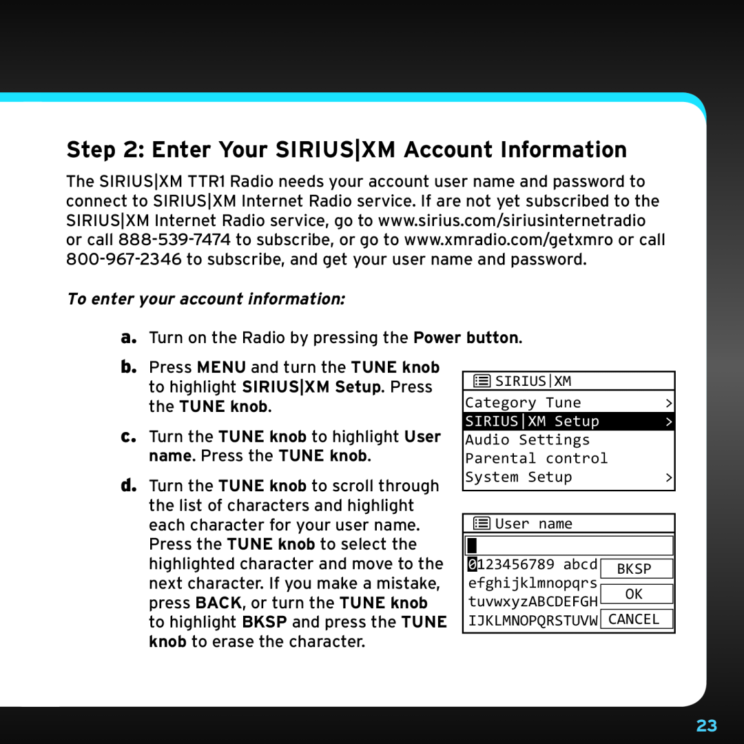 Sony TTR1 manual Enter Your SIRIUS|XM Account Information, To enter your account information, the TUNE knob 