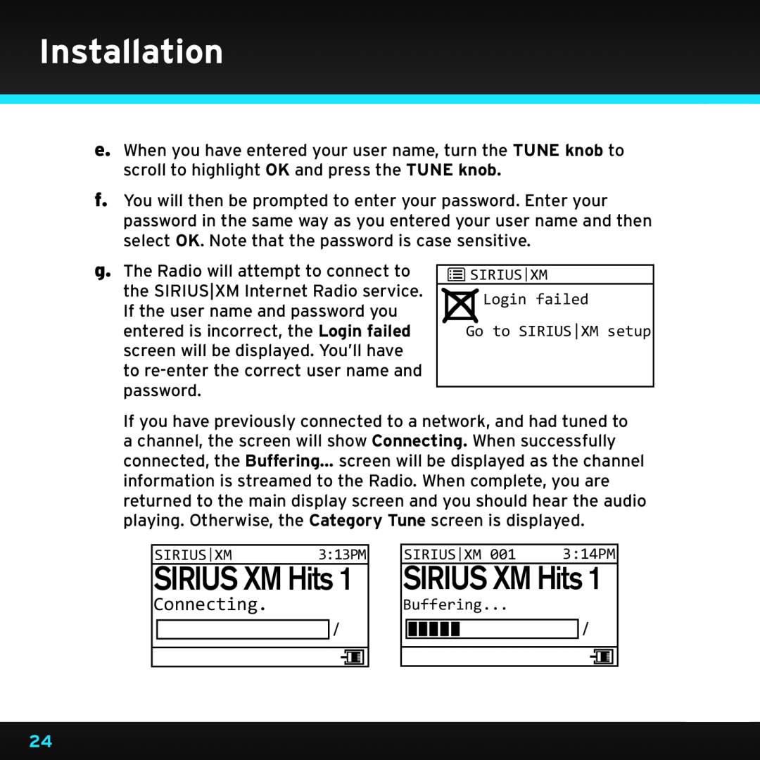 Sony TTR1 Installation, SIRIUS XM Hits, Connecting, SIRIUS|XM Login failed Go to SIRIUS|XM setup, SIRIUS|XM 3:13PM, 3:14PM 