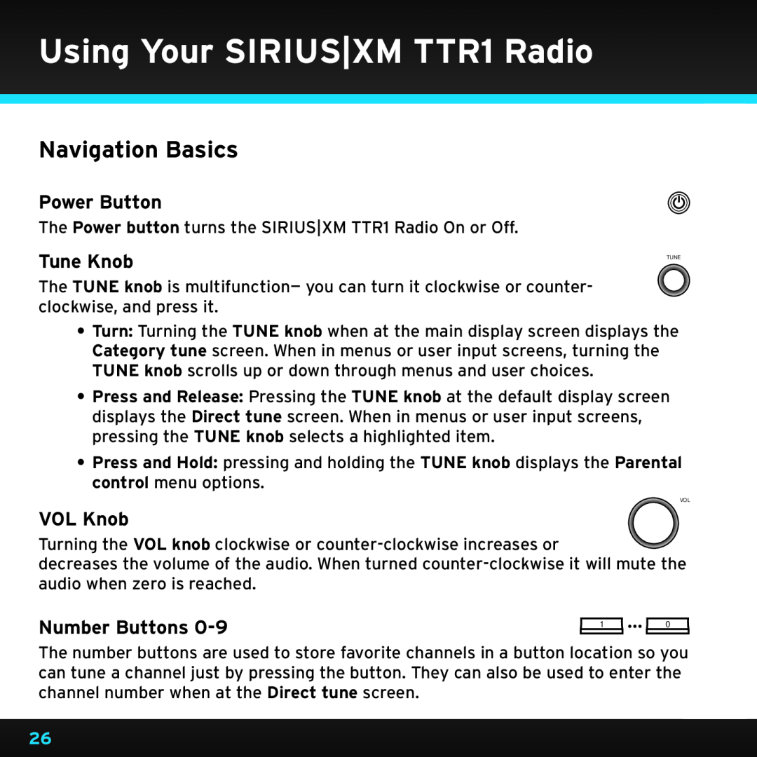 Sony manual Using Your SIRIUS|XM TTR1 Radio, Navigation Basics, Power Button, Tune Knob, VOL Knob, Number Buttons 