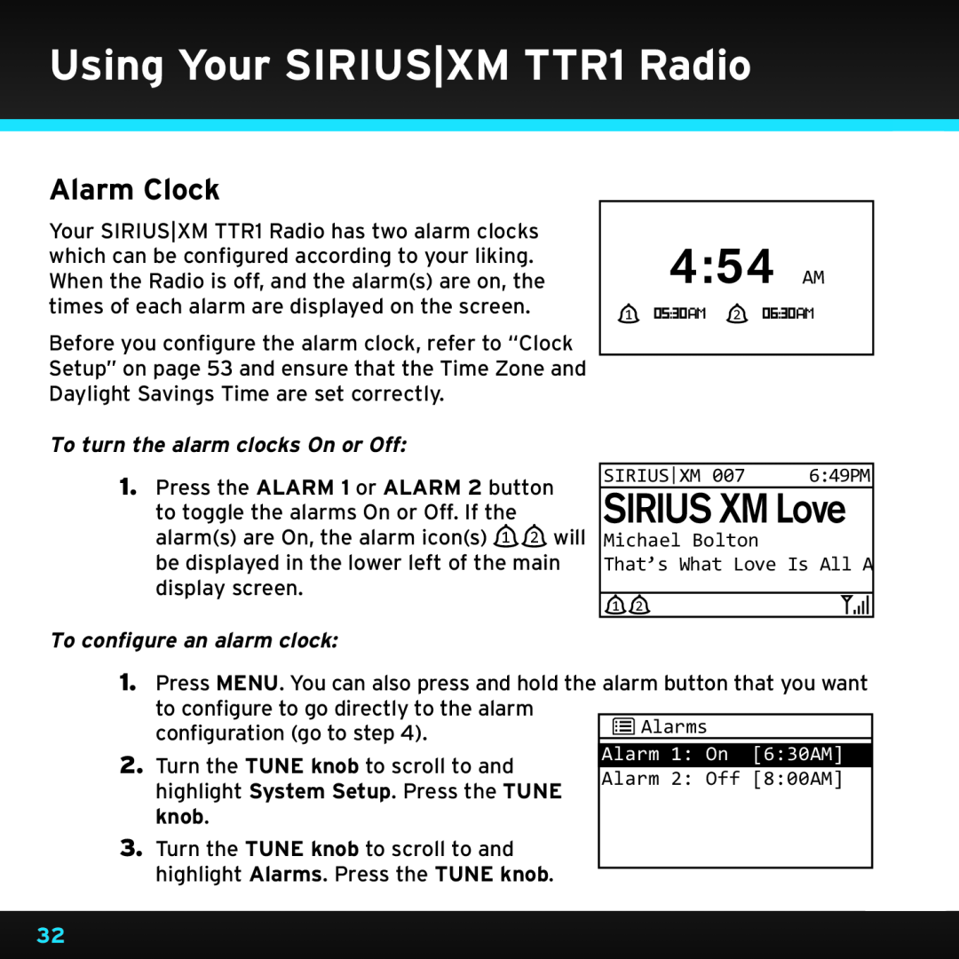 Sony TTR1 4:54 AM, SIRIUS XM Love, Alarm Clock, To turn the alarm clocks On or Off, To configure an alarm clock, knob 