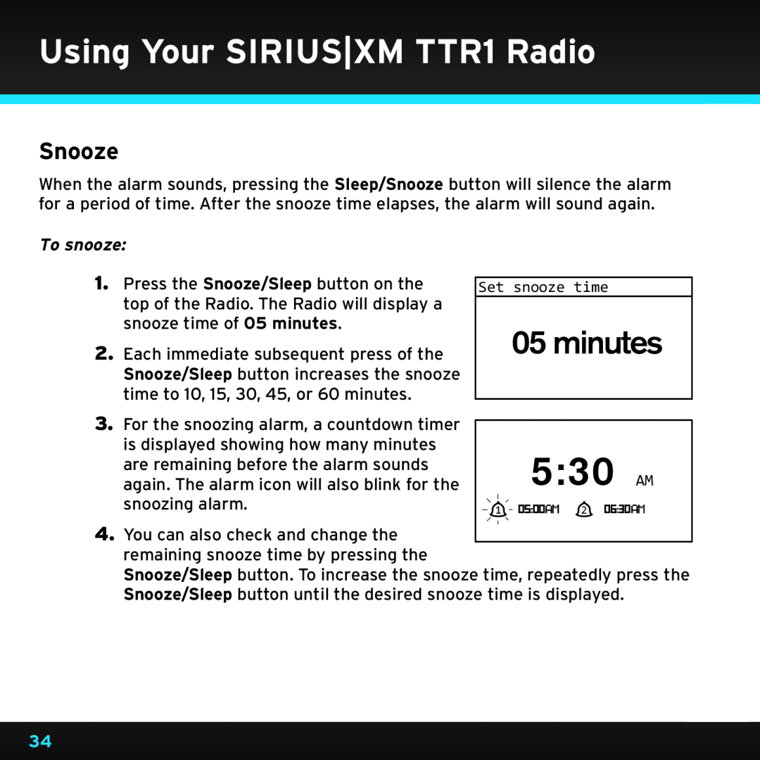 Sony manual 5:30 AM, minutes, Snooze, To snooze, Using Your SIRIUS|XM TTR1 Radio 