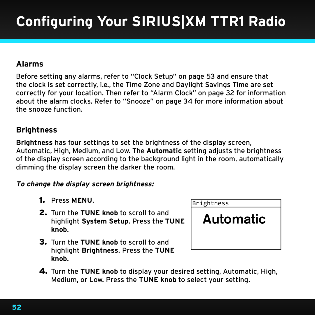 Sony Automatic, Alarms, Brightness, To change the display screen brightness, Configuring Your SIRIUS|XM TTR1 Radio 