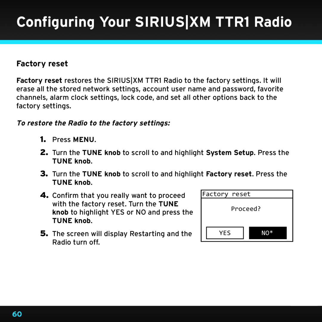 Sony manual Factory reset, To restore the Radio to the factory settings, Configuring Your SIRIUS|XM TTR1 Radio 