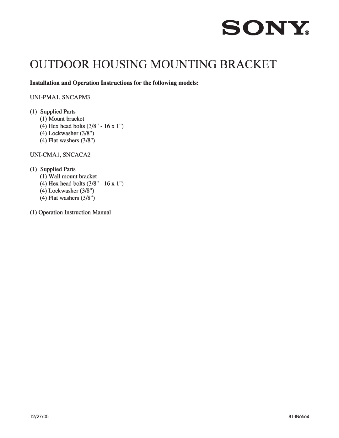 Sony instruction manual Outdoor Housing Mounting Bracket, UNI-PMA1, SNCAPM3 1 Supplied Parts 1 Mount bracket, 12/27/05 