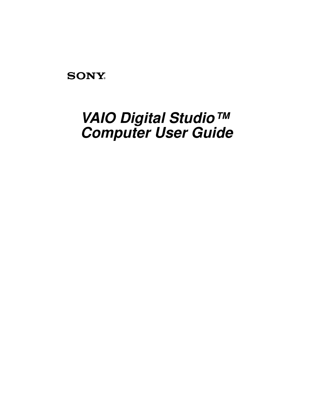 Sony VAIO DIGITAL STUDIO manual Vaio Digital Studio Computer User Guide 