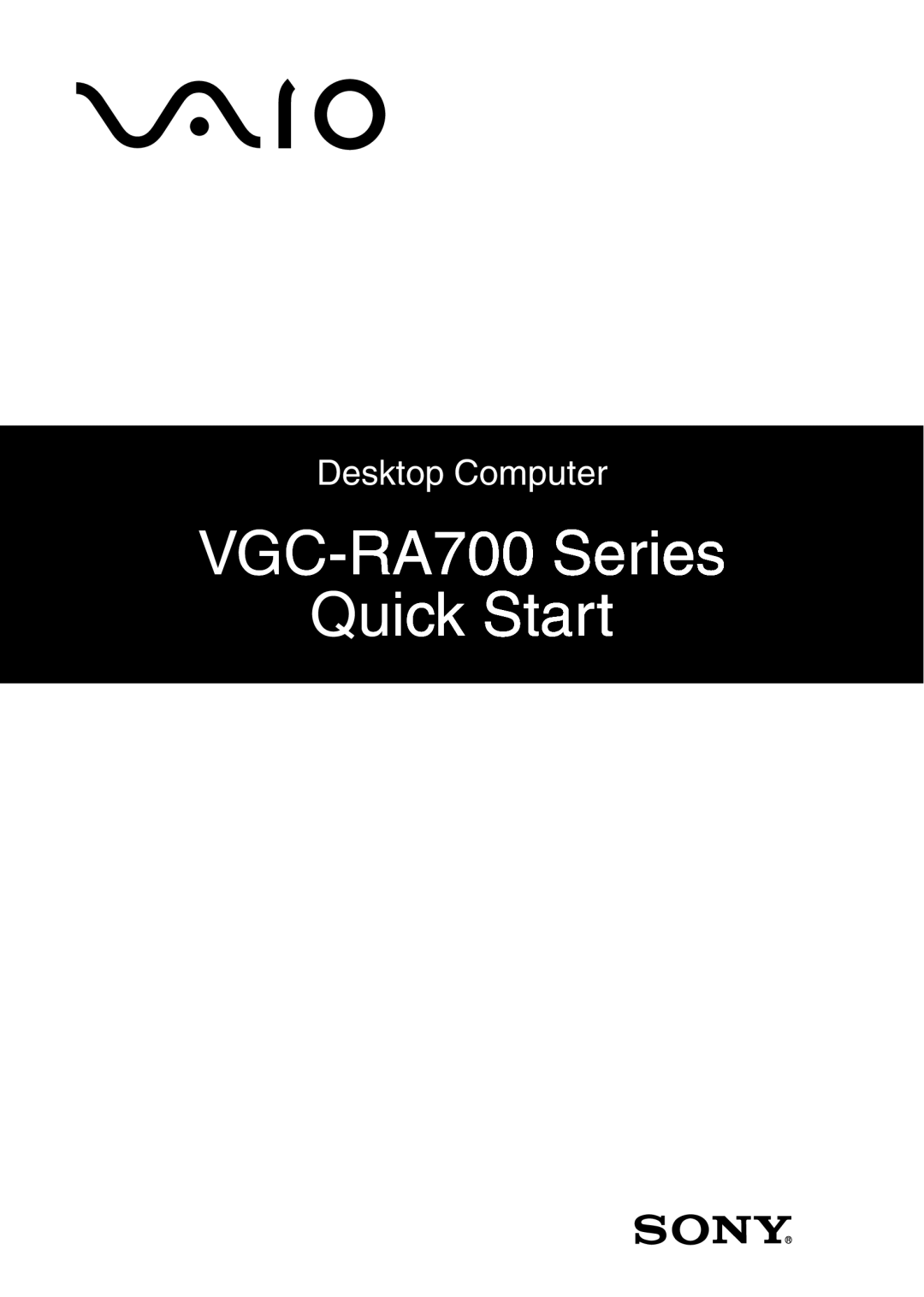 Sony quick start VGC-RA700 Series Quick Start 