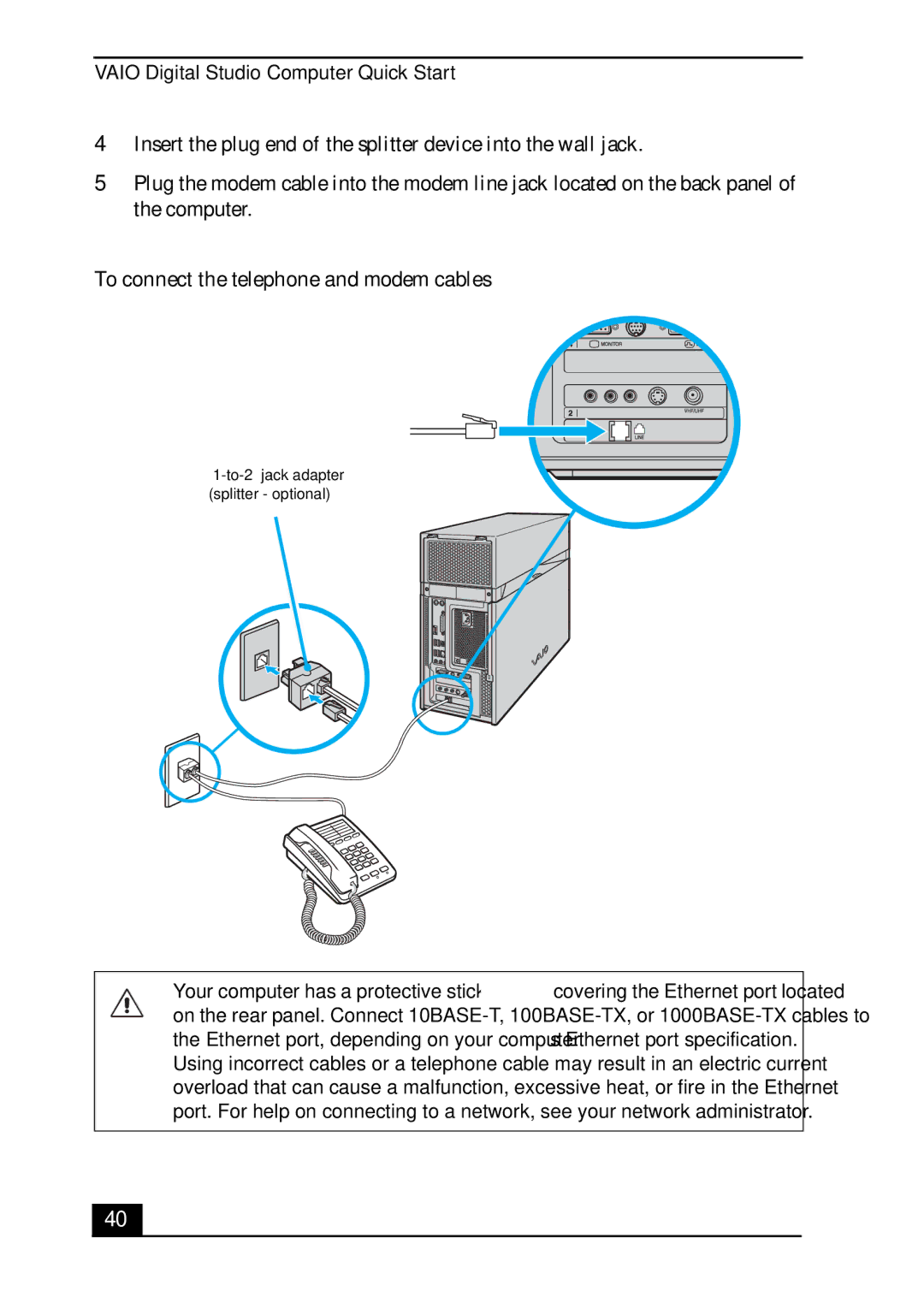 Sony VGC-RA700 quick start To connect the telephone and modem cables 