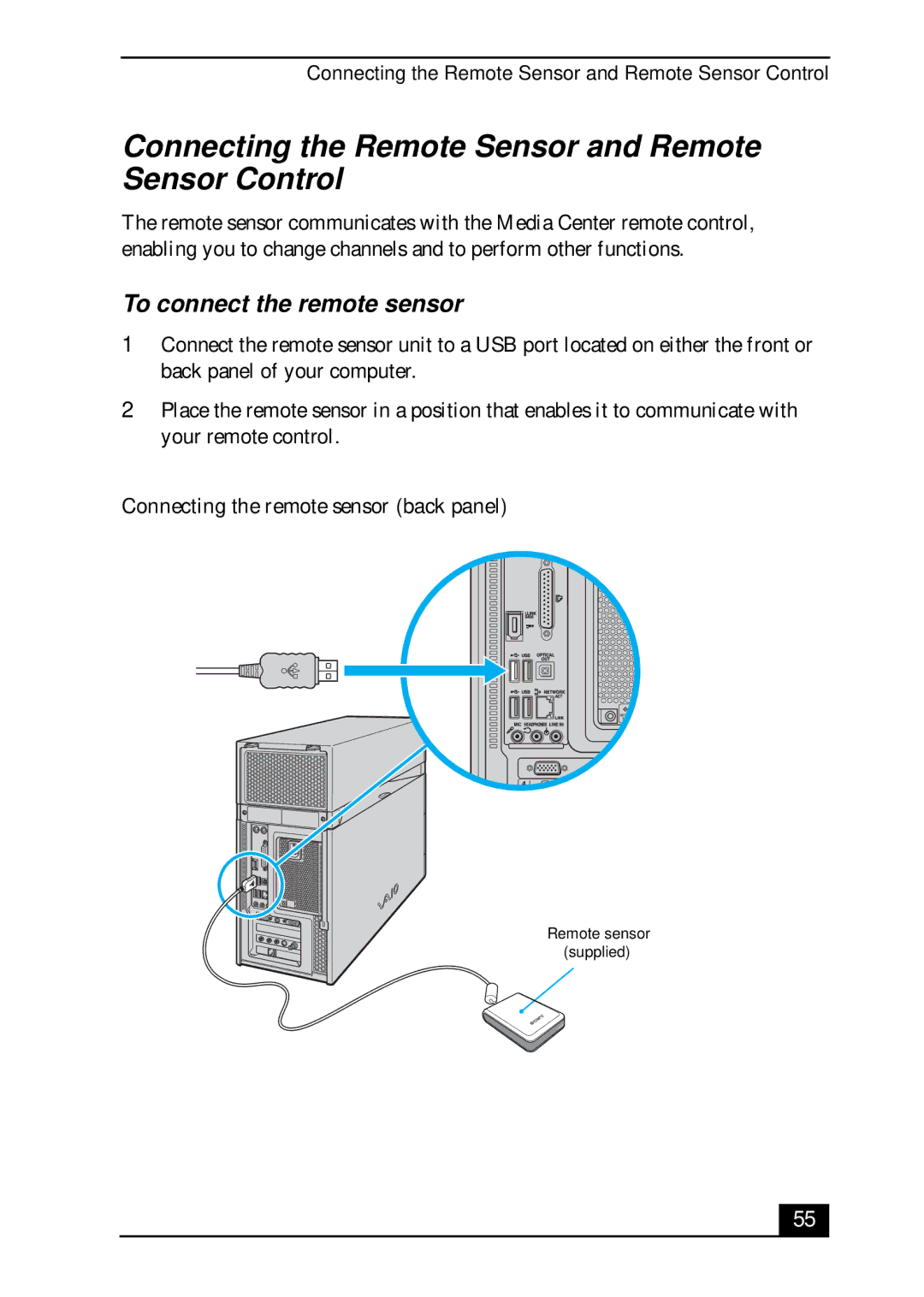 Sony VGC-RA700 quick start Connecting the Remote Sensor and Remote Sensor Control, To connect the remote sensor 