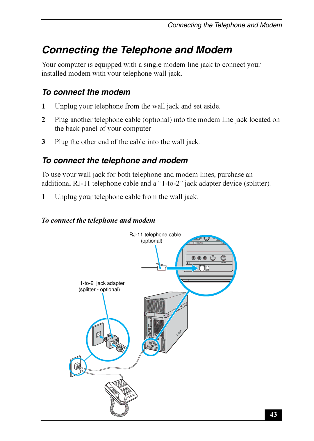 Sony VGC-RA920G, VGC-RA820G Connecting the Telephone and Modem, To connect the modem, To connect the telephone and modem 