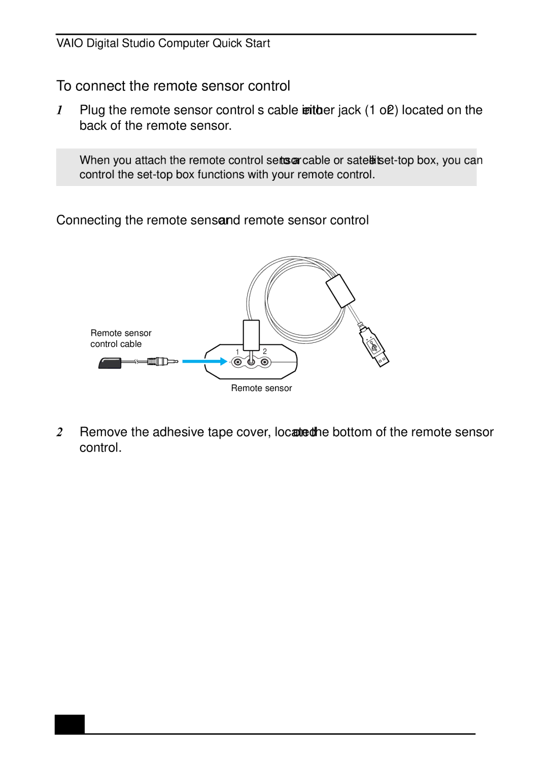 Sony VGC-RA820G, VGC-RA920G To connect the remote sensor control, Connecting the remote sensor and remote sensor control 