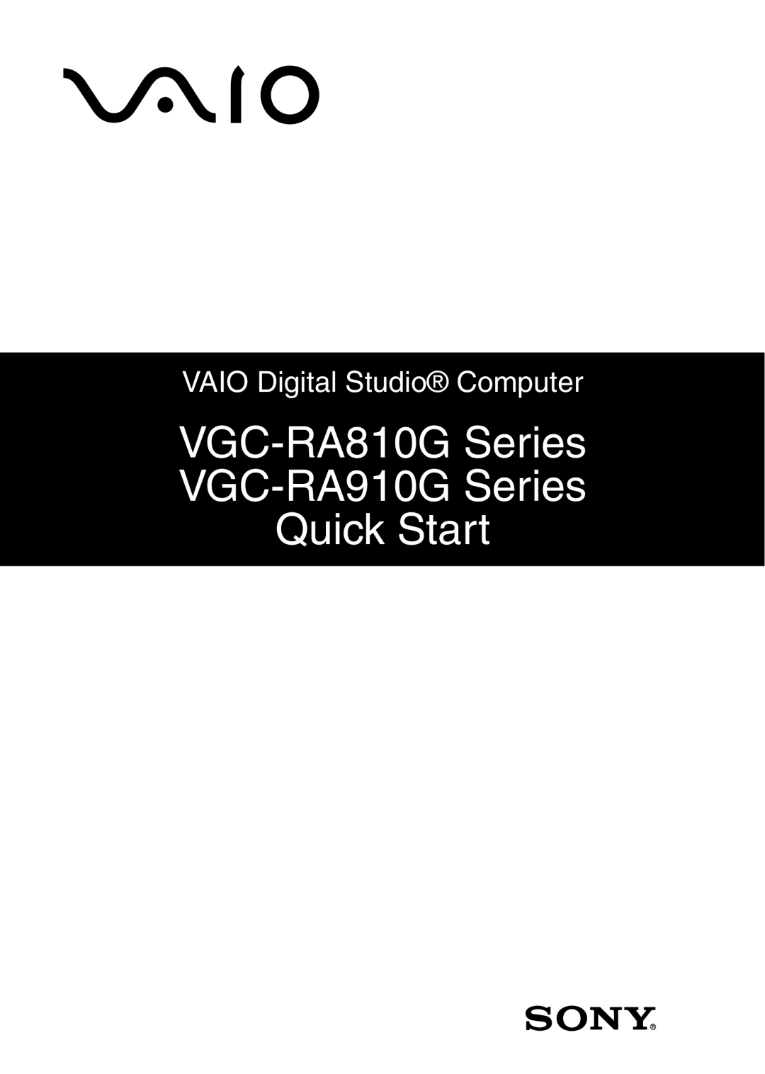 Sony quick start VGC-RA810G Series VGC-RA910G Series Quick Start 