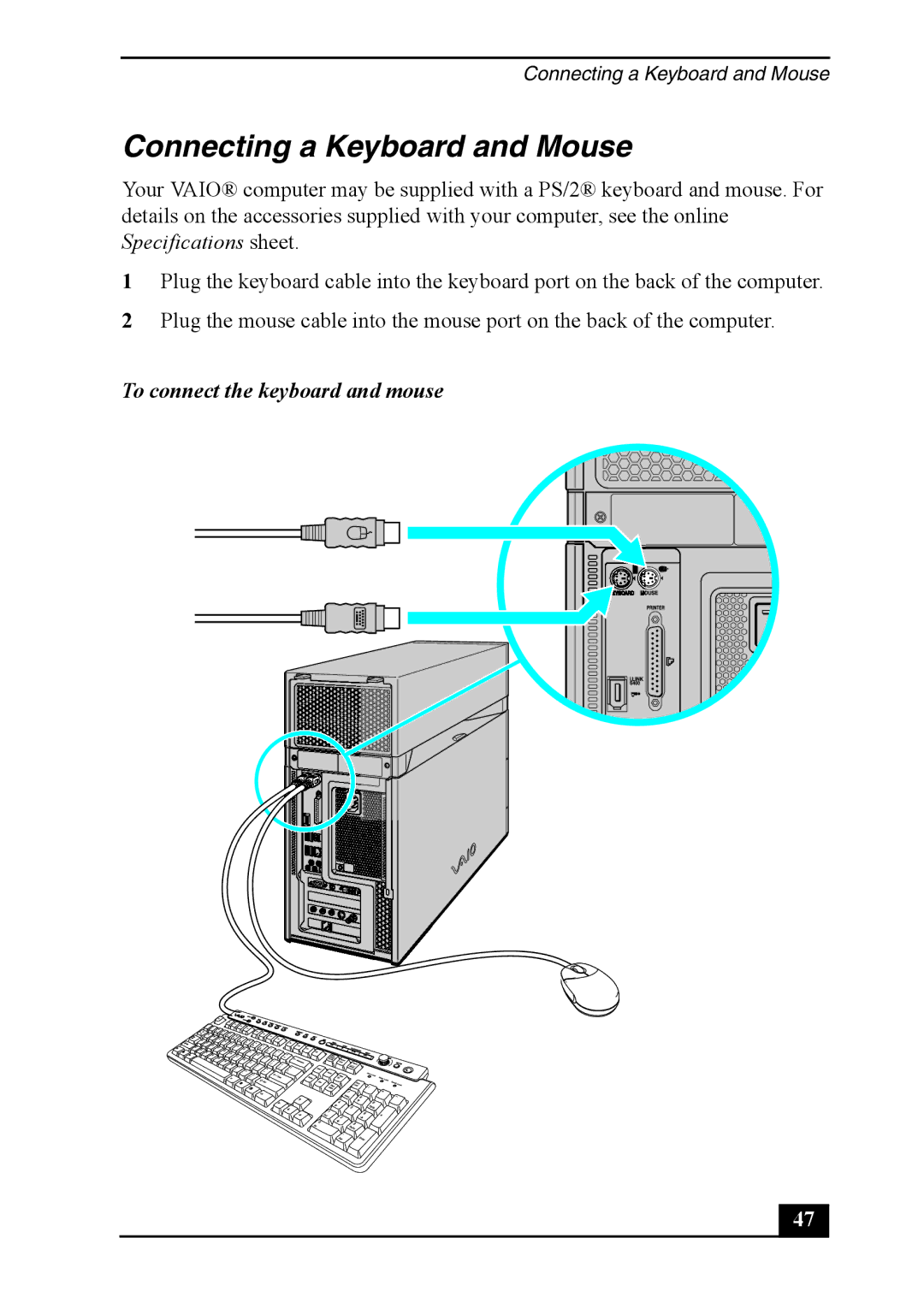 Sony Personal Computer, VGC-RA930G, VGC-RA830G quick start Connecting a Keyboard and Mouse, To connect the keyboard and mouse 