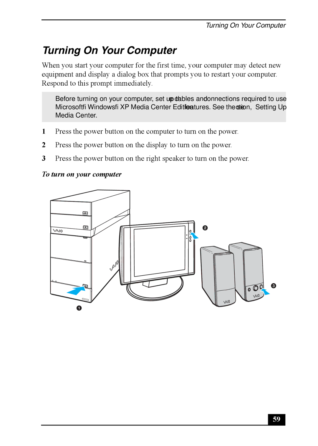 Sony Personal Computer, VGC-RA930G, VGC-RA830G quick start Turning On Your Computer, To turn on your computer 