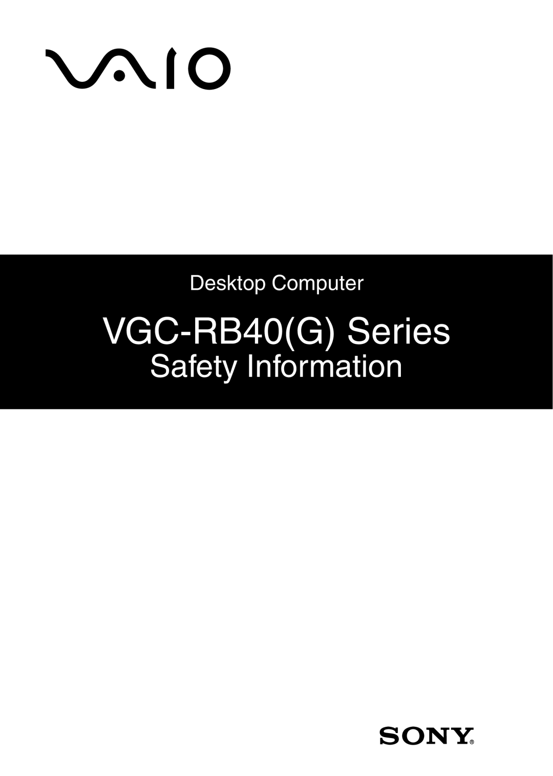 Sony VGC-RB40(G) manual VGC-RB40G Series, Safety Information, Desktop Computer 