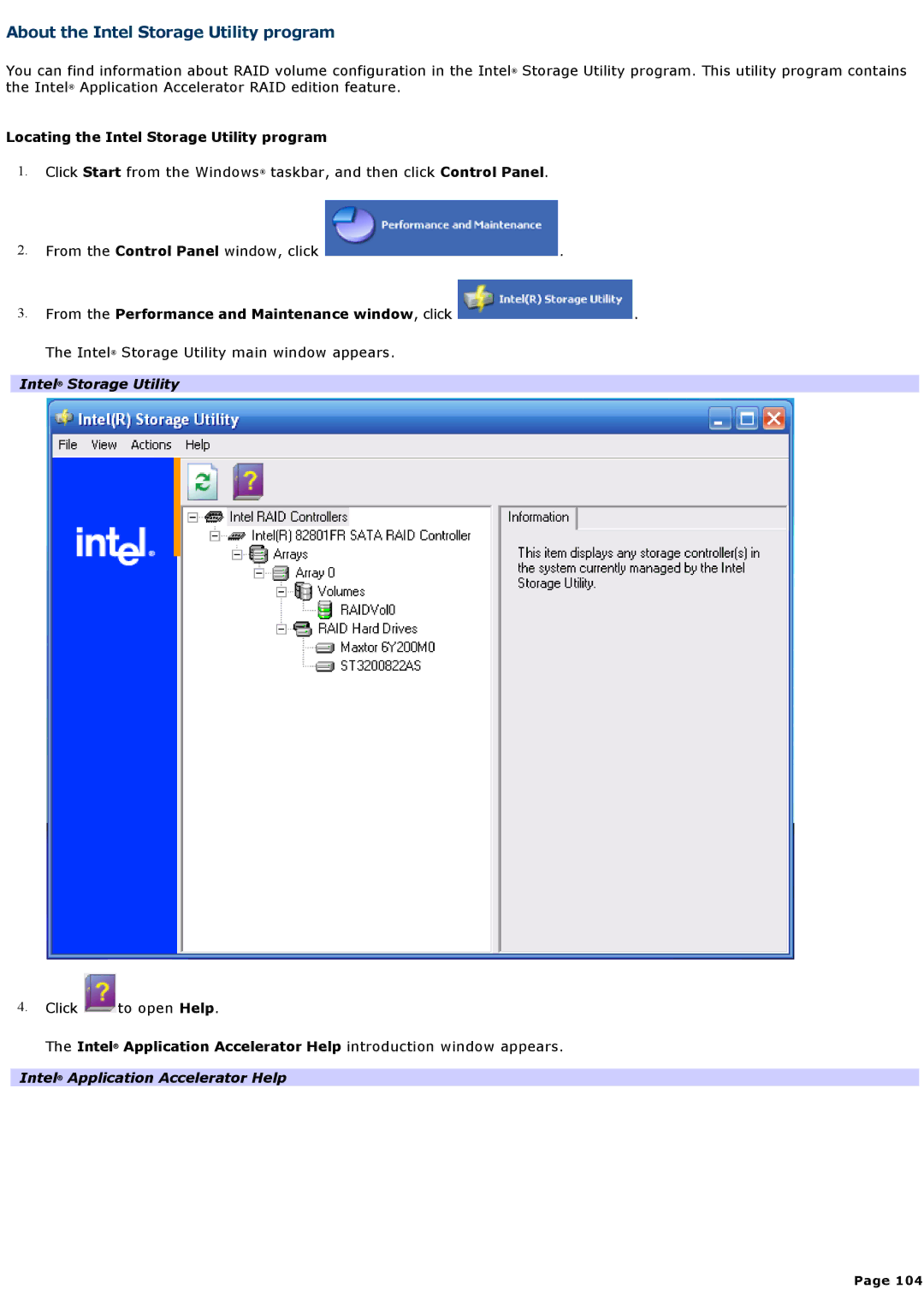 Sony VGCRA830, VGCRA930 specifications About the Intel Storage Utility program, Locating the Intel Storage Utility program 