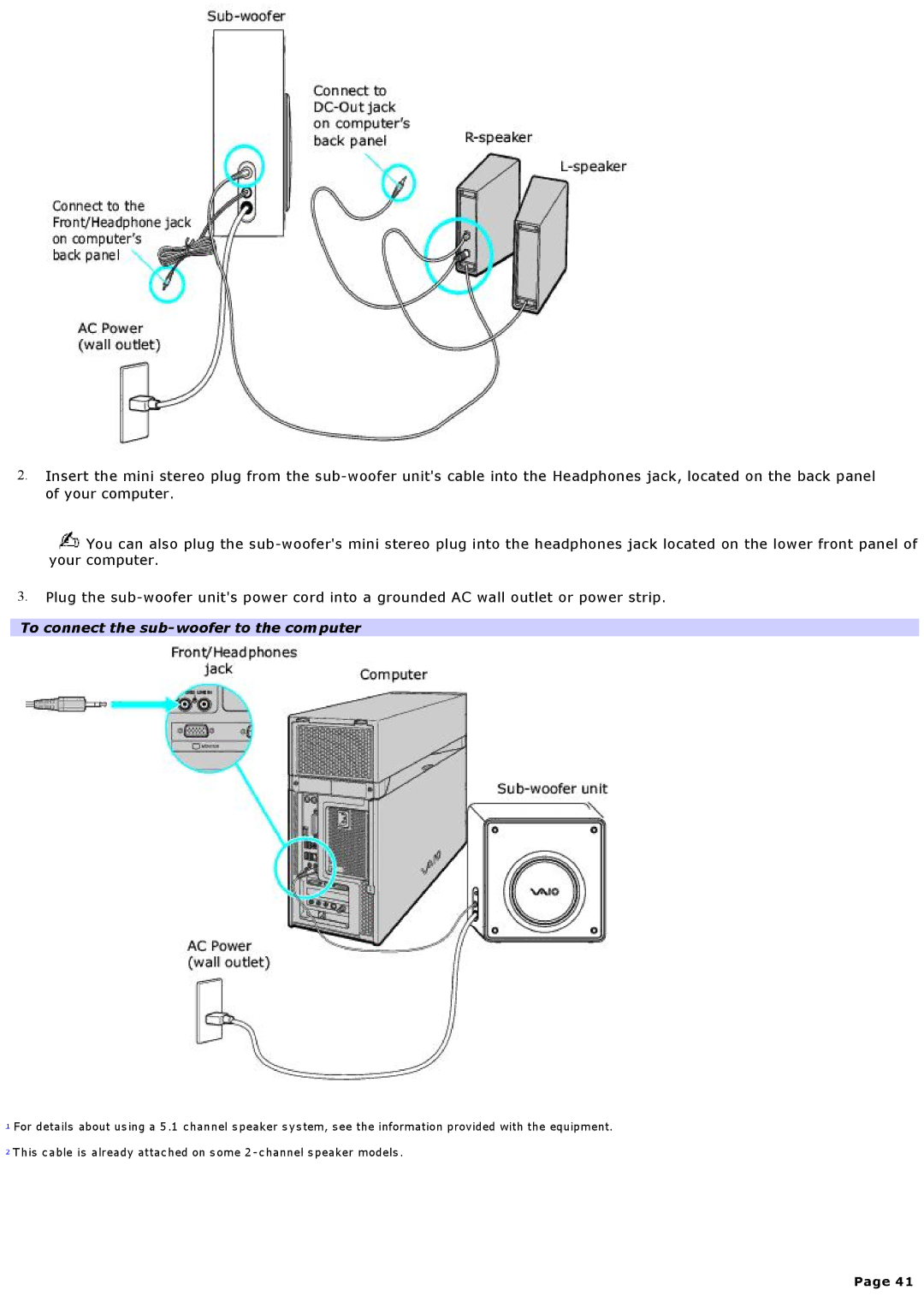 Sony VGCRA930, VGCRA830 specifications To connect the sub-woofer to the computer 