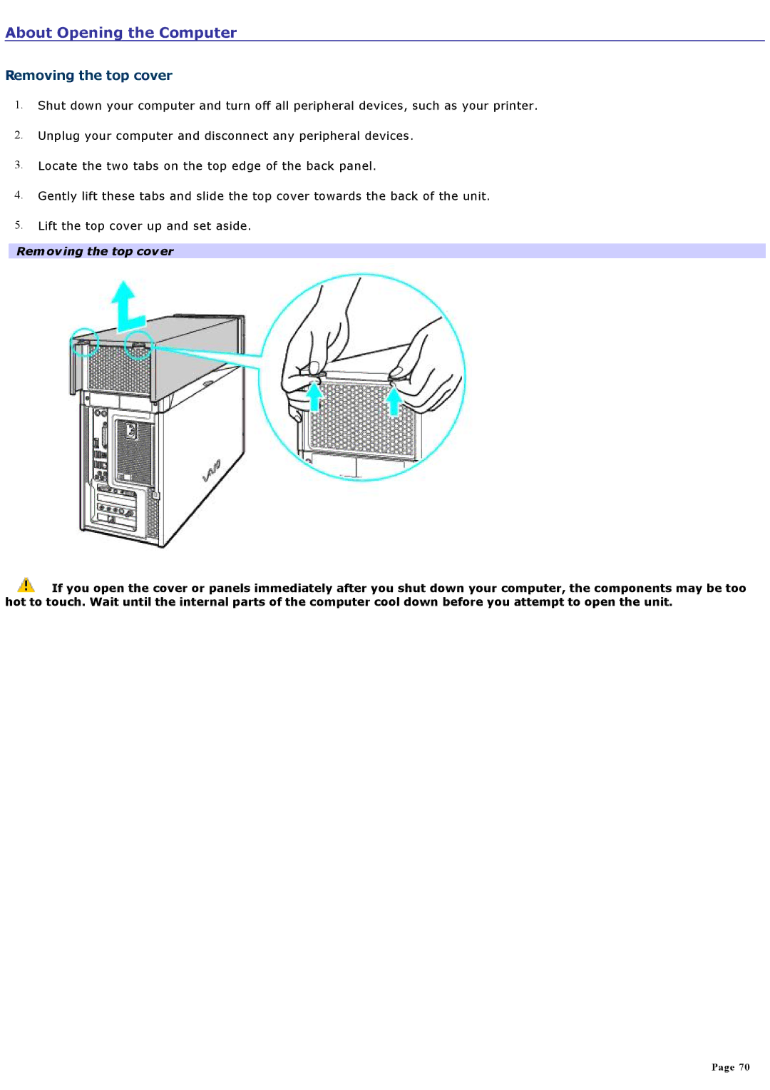 Sony VGCRA830, VGCRA930 specifications About Opening the Computer, Removing the top cover 