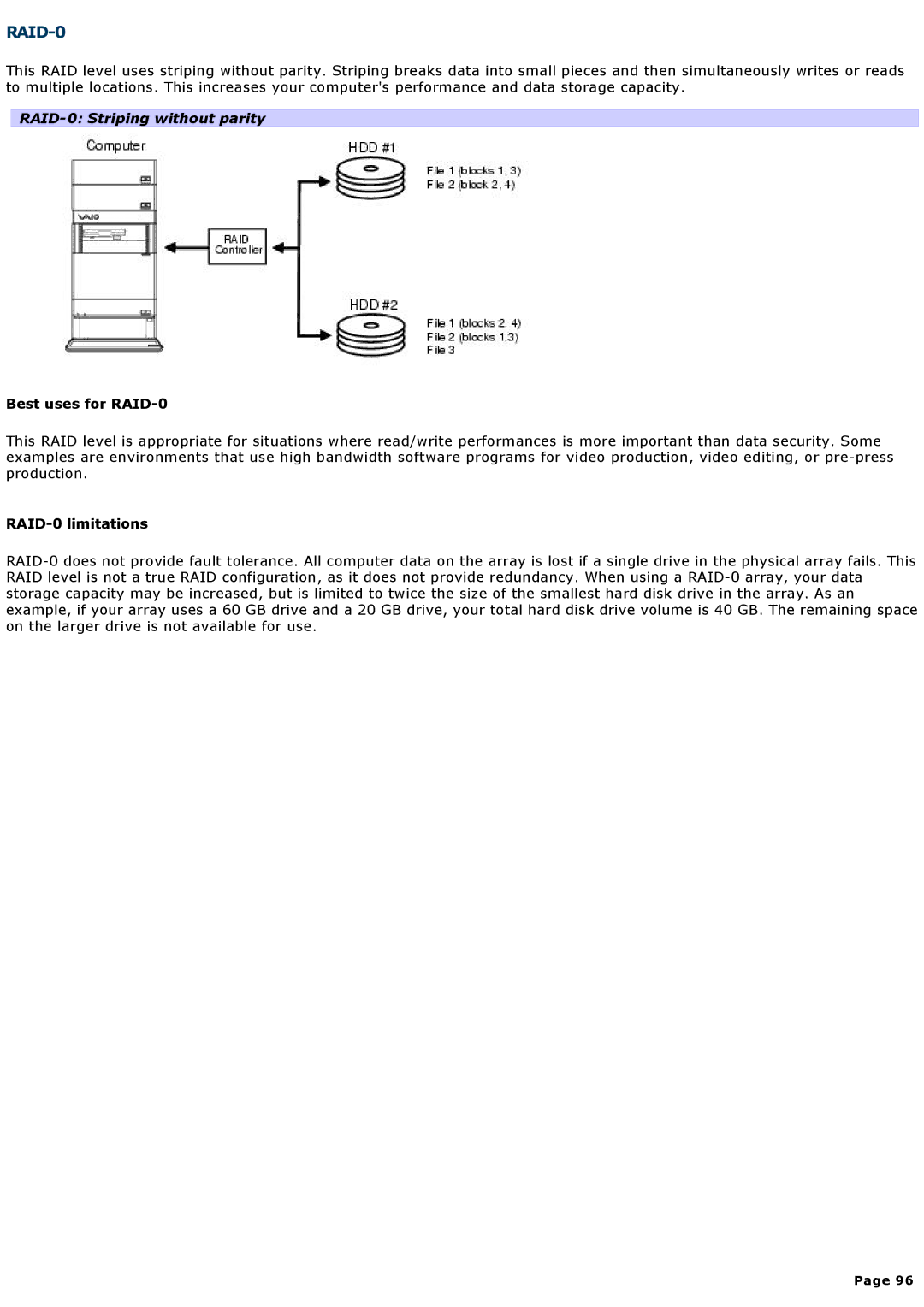 Sony VGCRA830, VGCRA930 specifications RAID-0 Striping without parity, Best uses for RAID-0, RAID-0 limitations 