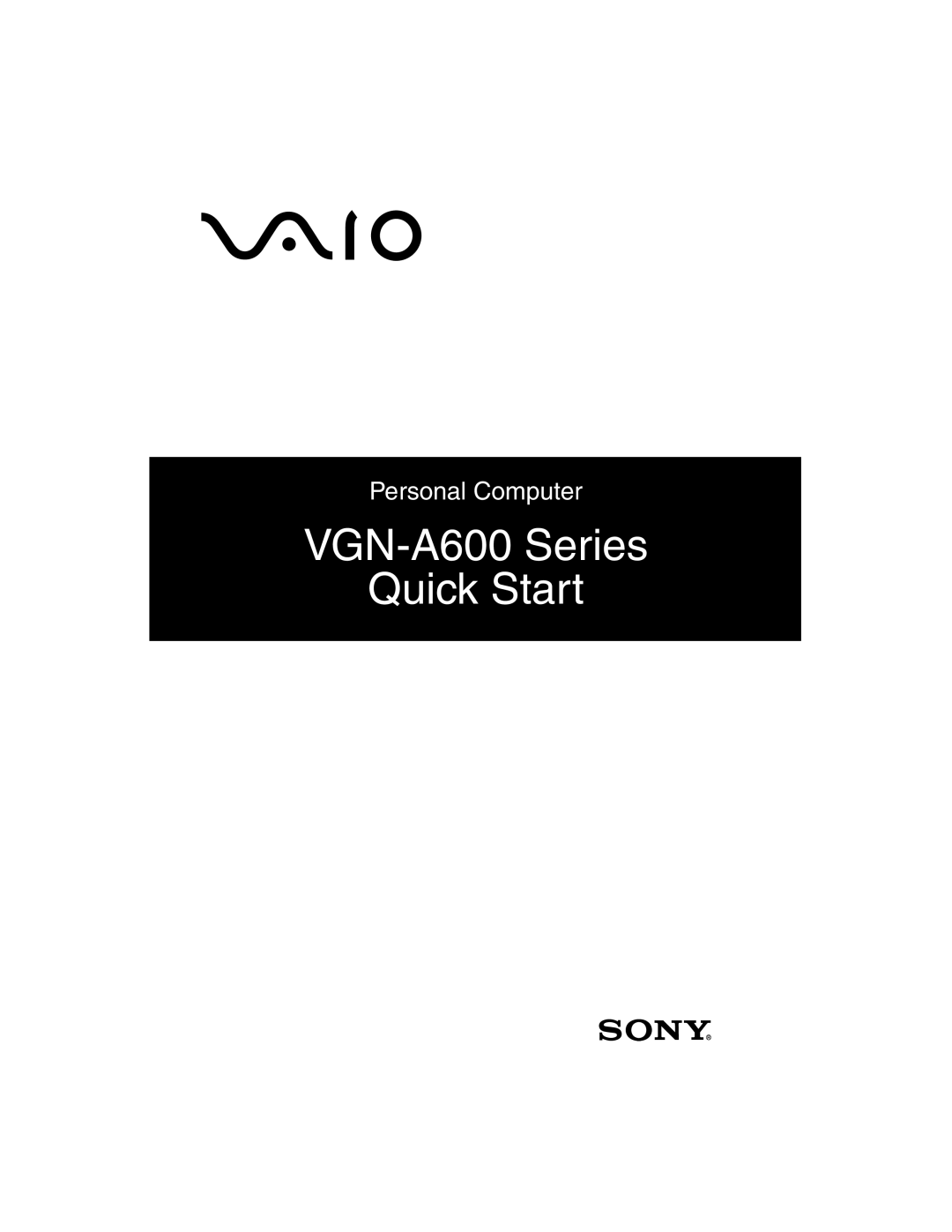 Sony quick start VGN-A600 Series Quick Start, Personal Computer 