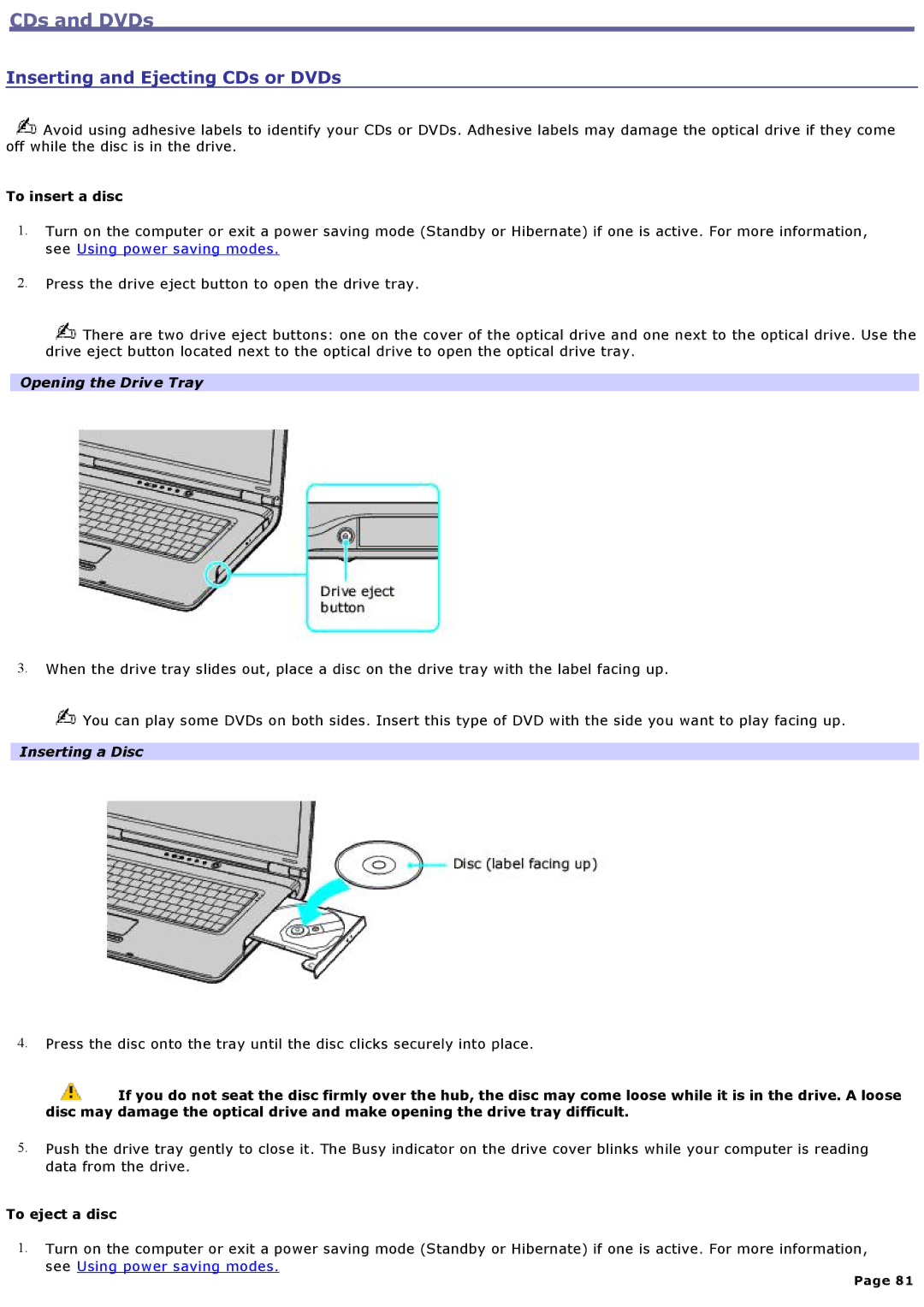 Sony VGNA200 specifications CDs and DVDs, Inserting and Ejecting CDs or DVDs, Opening the Drive Tray, Inserting a Disc 