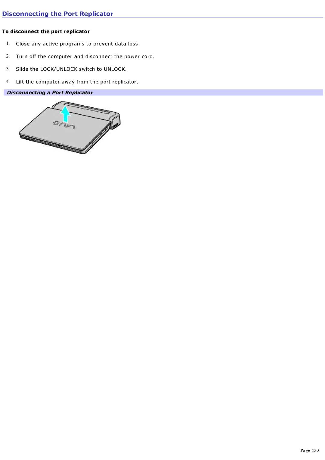 Sony VGNA600 Disconnecting the Port Replicator, To disconnect the port replicator, Disconnecting a Port Replicator 