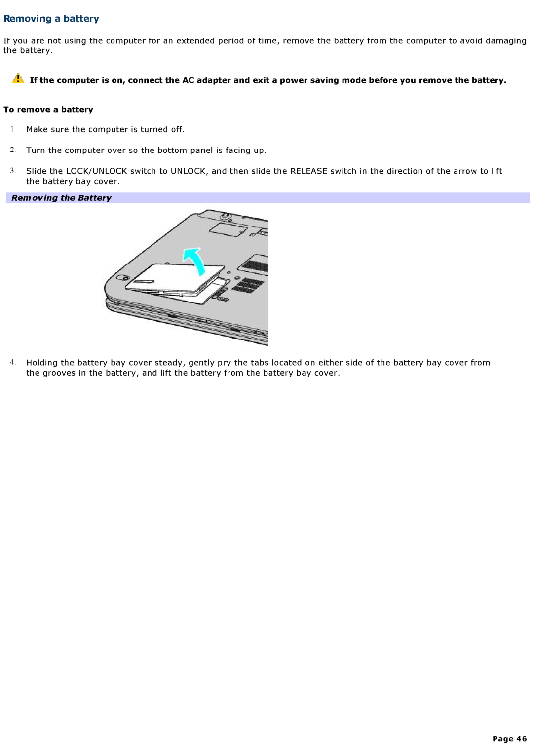 Sony VGNA600 specifications Removing a battery, Removing the Battery 