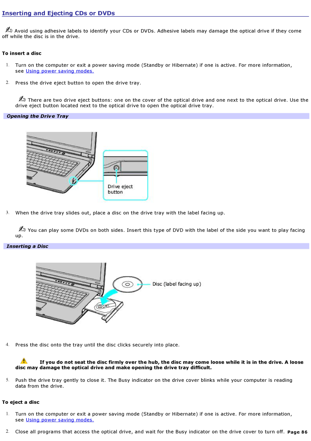 Sony VGNA600 specifications Inserting and Ejecting CDs or DVDs, To insert a disc, Opening the Drive Tray, Inserting a Disc 