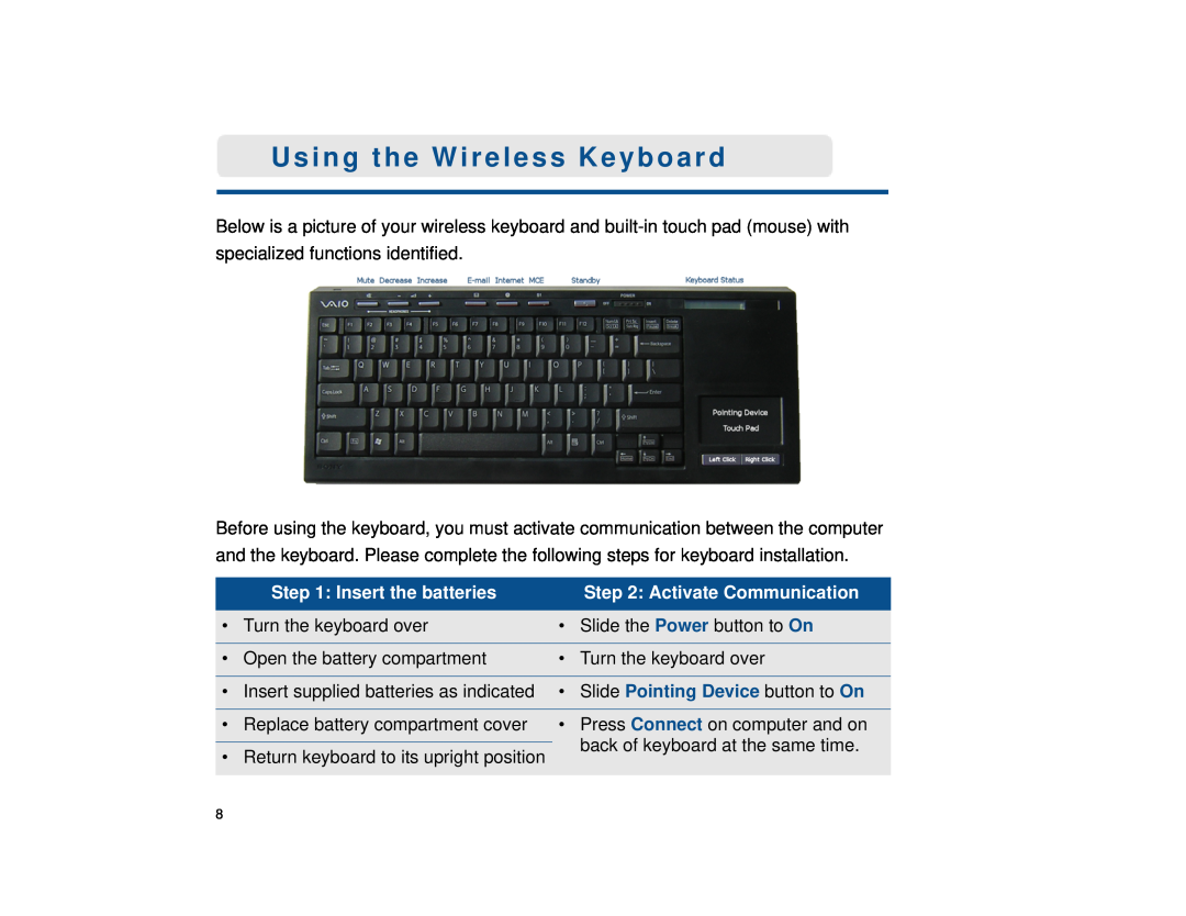 Sony VGX-XL1 manual Using the Wireless Keyboard, Insert the batteries, Activate Communication 