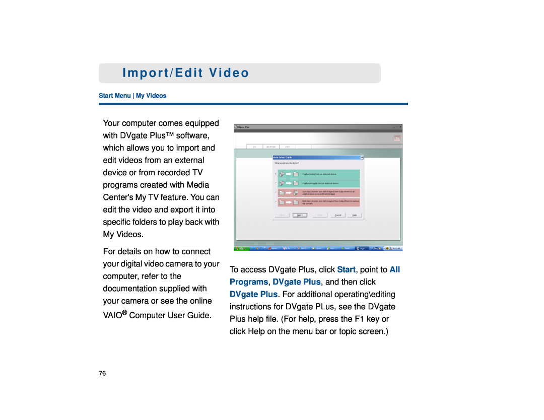 Sony VGX-XL1 manual Import/Edit Video 